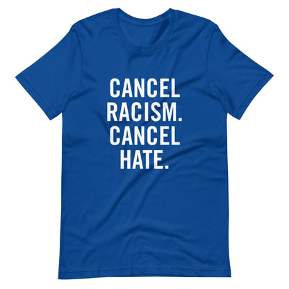 Cancel Racism Cancel Hate Blue T-Shirt