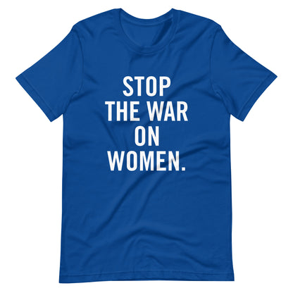 Stop The War On Women T-Shirt Blue