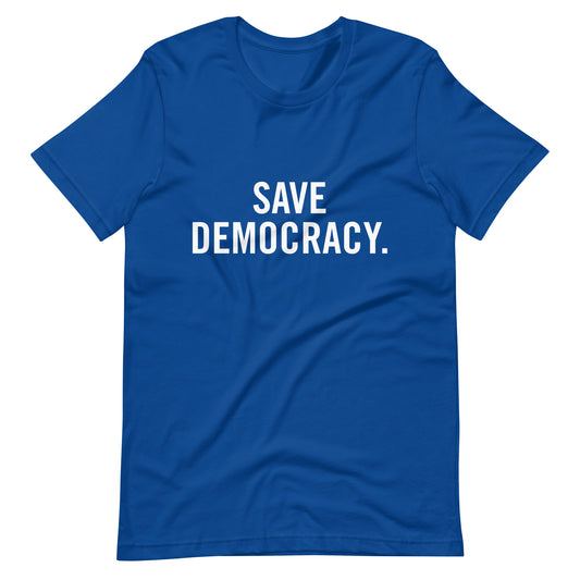 Save Democracy T-Shirt Blue