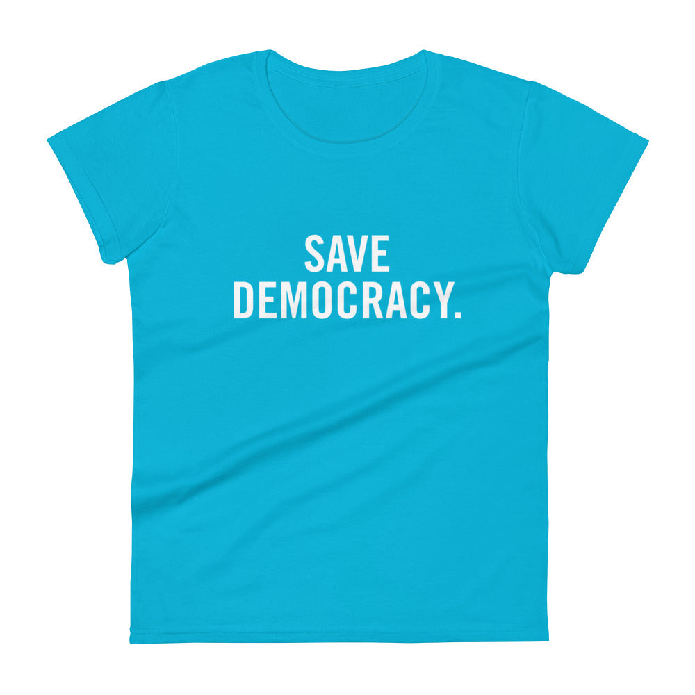 Save Democracy Women's T-Shirt Turquoise